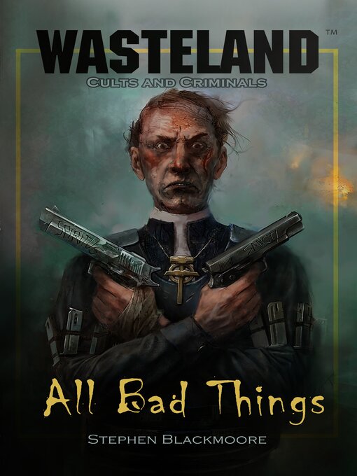 Title details for All Bad Things by Stephen Blackmoore - Available